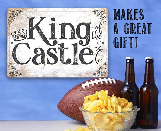 King of the Castle - Metal Sign