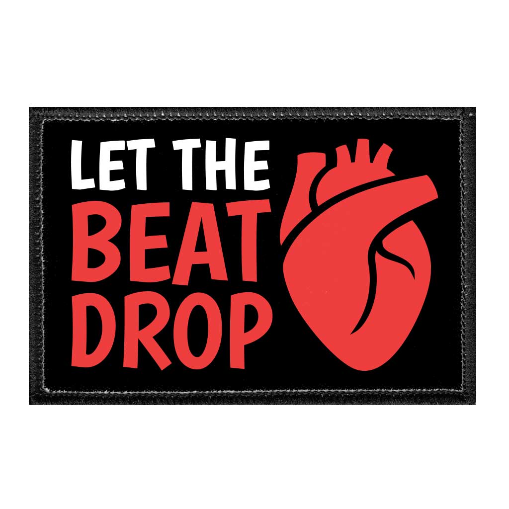 Let The Beat Drop - Removable Patch
