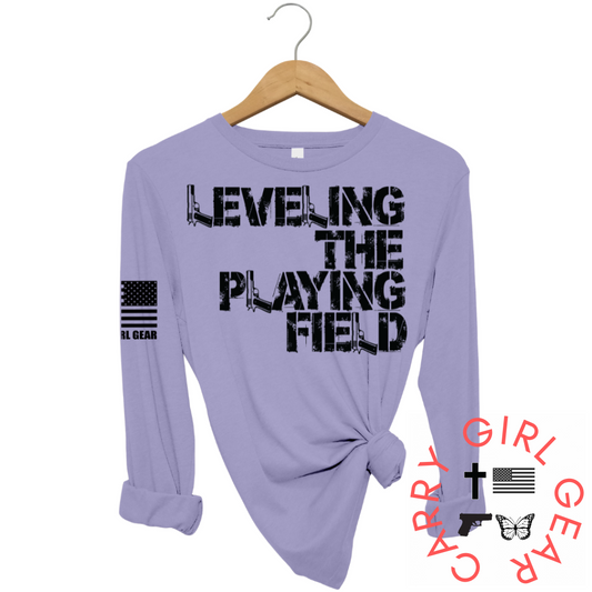 LEVELING THE PLAYING FIELD Long Sleeve