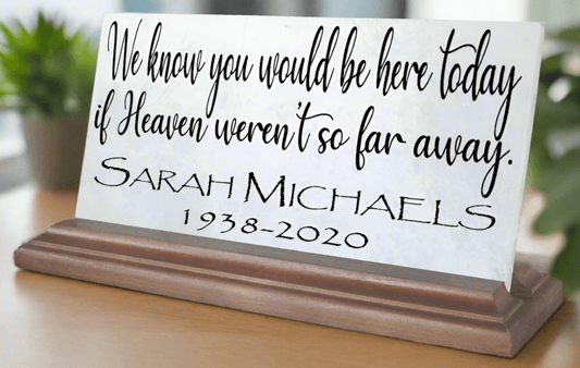 Loved One Memorial Plaque for Shelf or Mantel