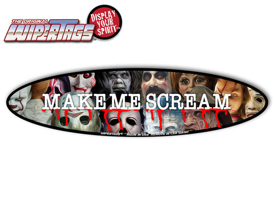 Make Me Scream WiperTags