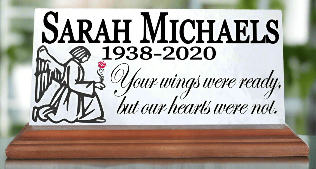 Memorial Plaque for Shelf or Mantel Sign Your Wings Were Ready But Our Hearts Were Not