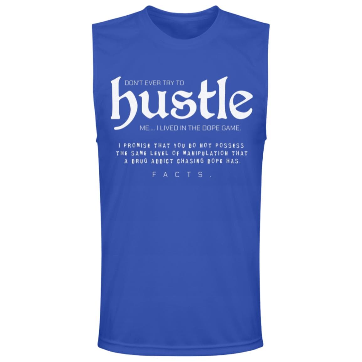 Mens Recovery Tank | Inspiring Sobriety | Don't Ever Try To Hustle Me