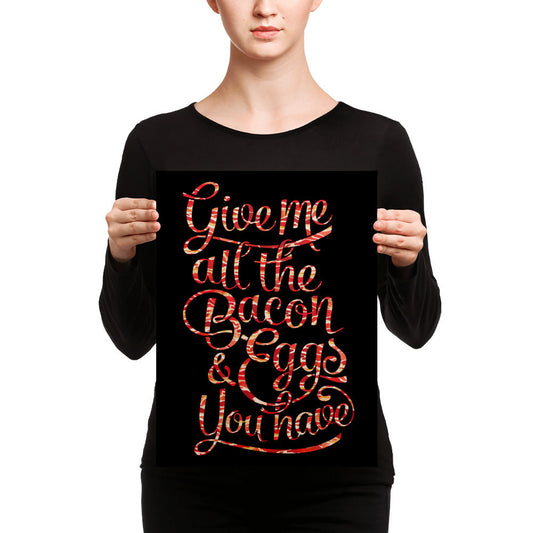 Give Me All the Bacon and Eggs You Have Wall Canvas