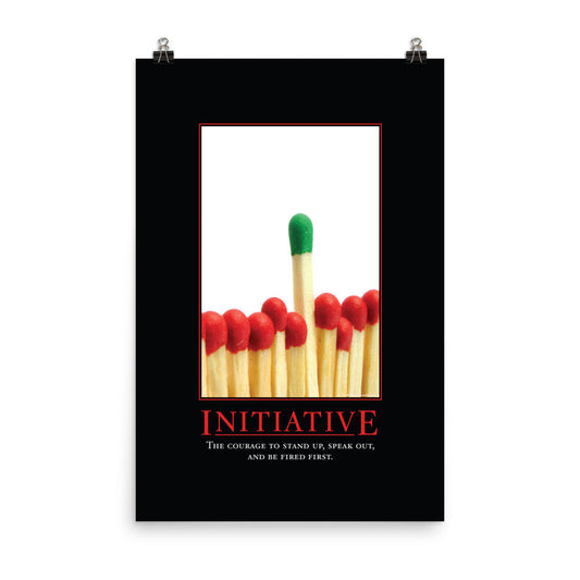 Initiative Demotivational Poster