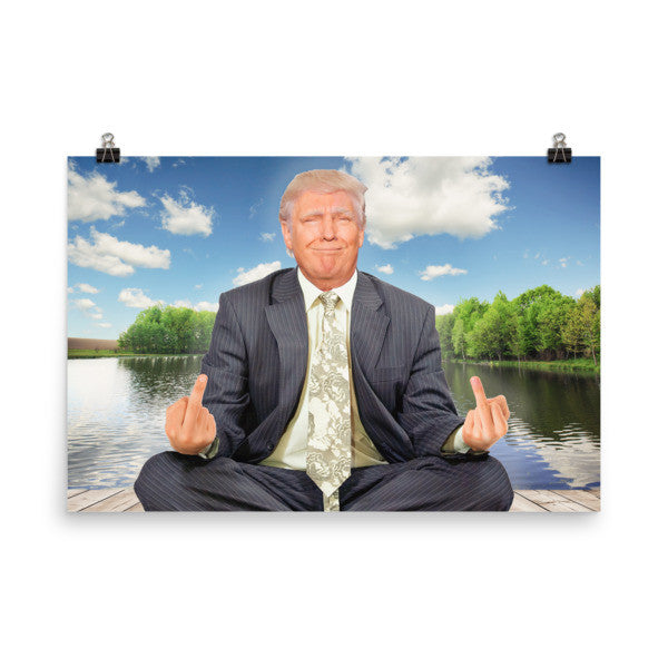 The Zen of Trump Poster