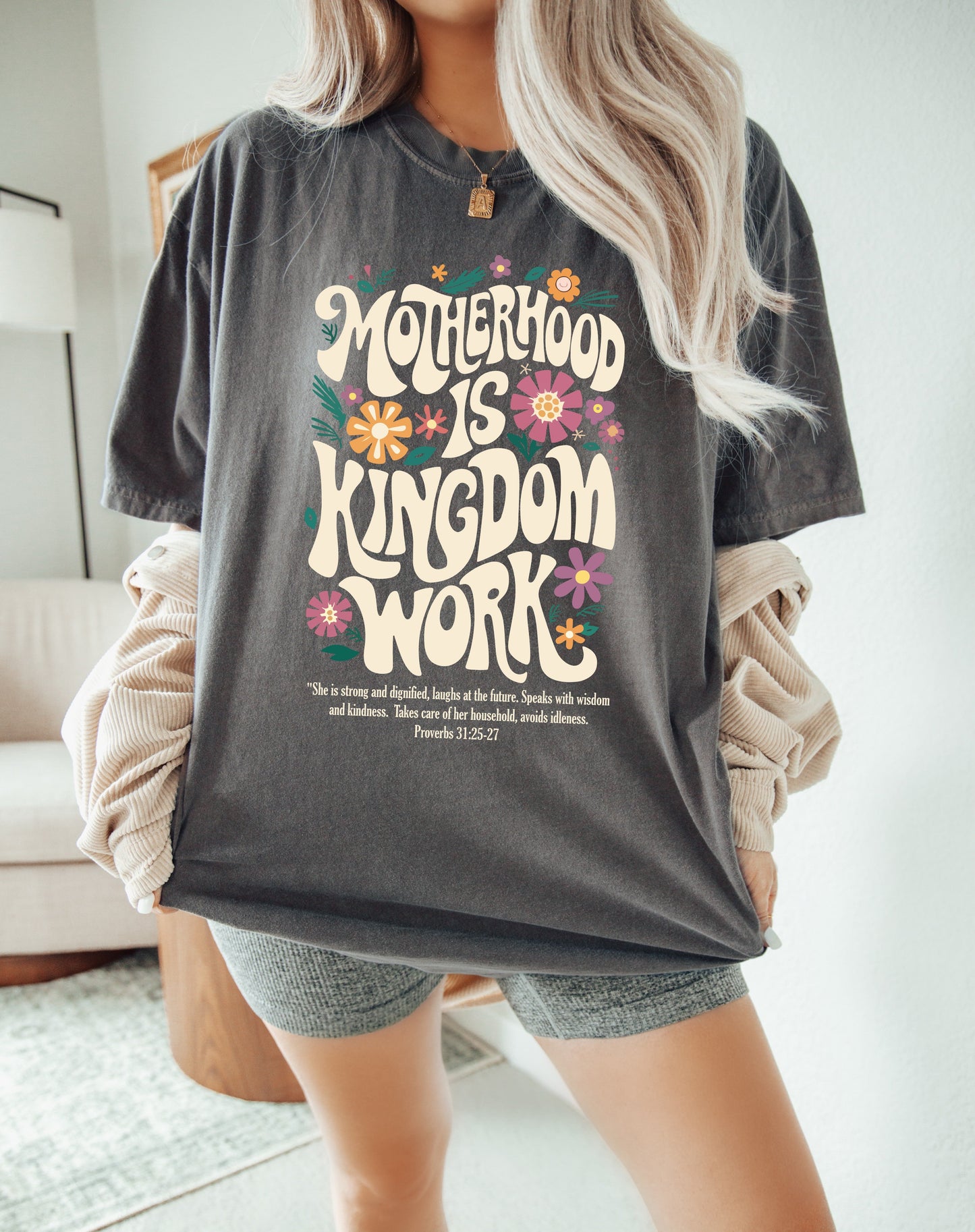 Motherhood Is Kingdom Work T-Shirt