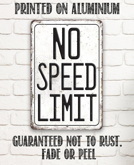 No Speed Limit - Metal Sign