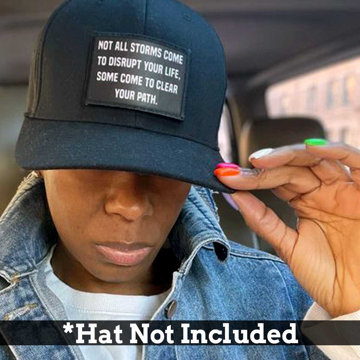 Not All Storms Come To Disrupt Your Life, Some Come To Clear Your Patch. - Removable Patch