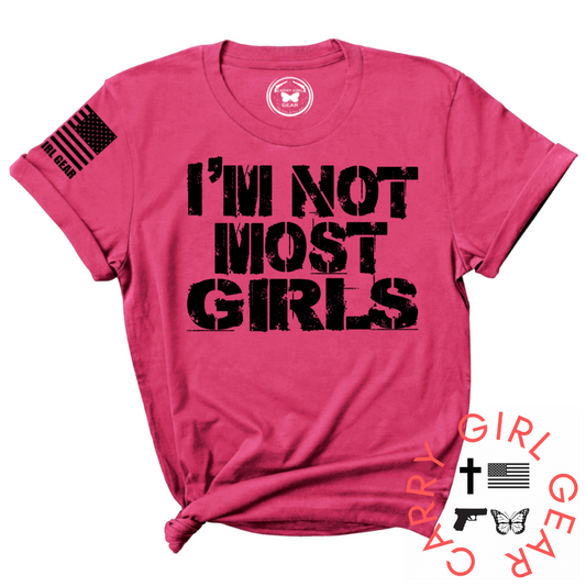NOT MOST GIRLS Tee