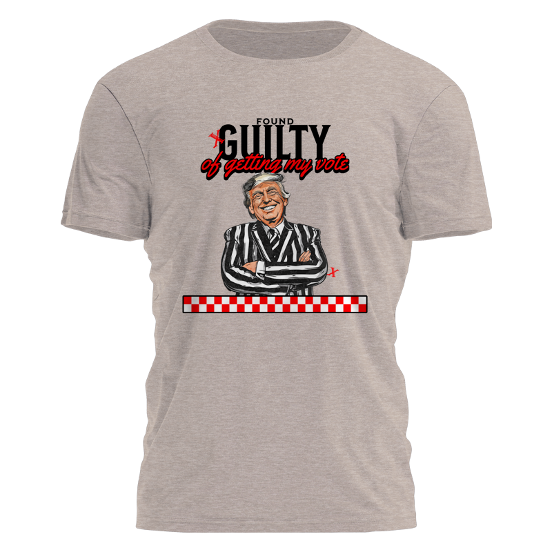 Guilty of Getting My Vote Tee - 2646