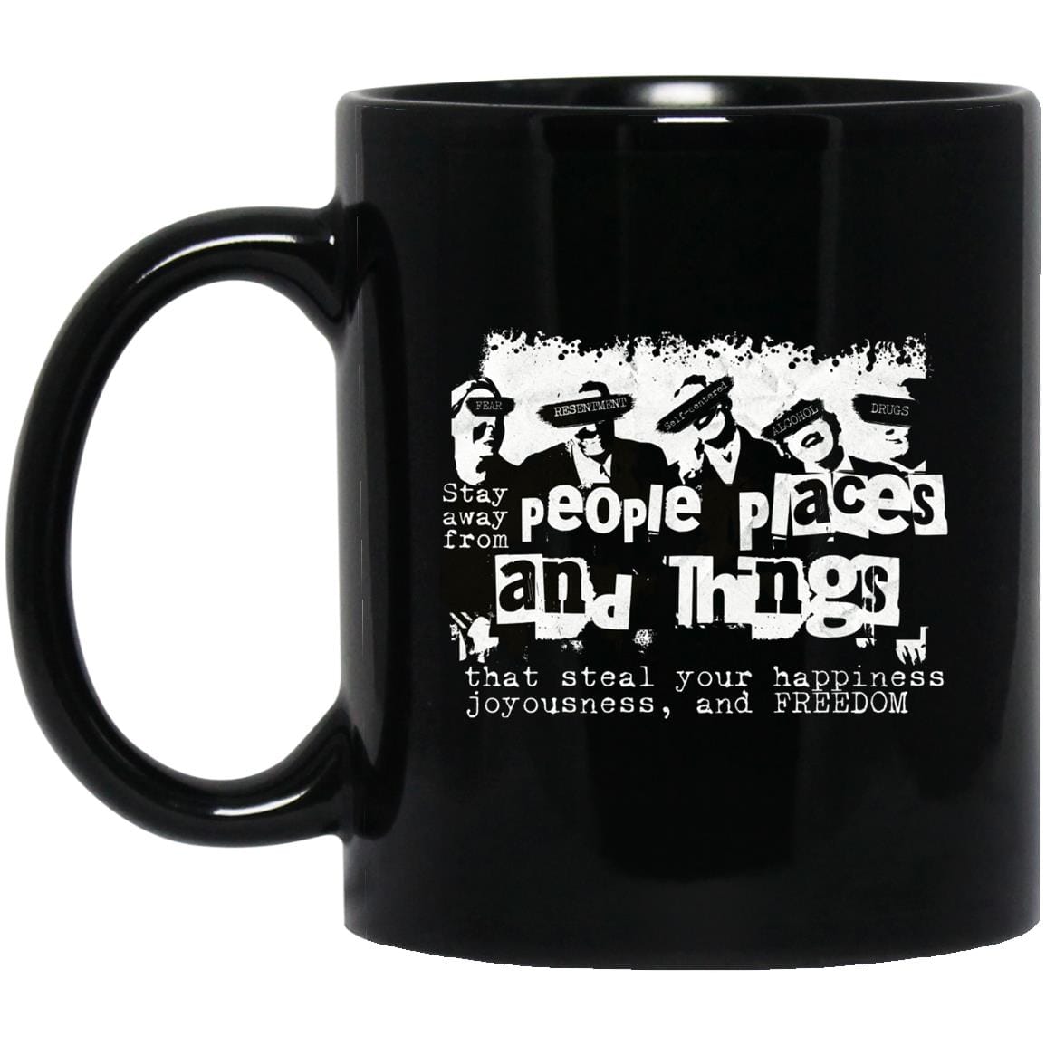 Recovery Coffee Mug | Inspiring Sobriety | People, Places & Things
