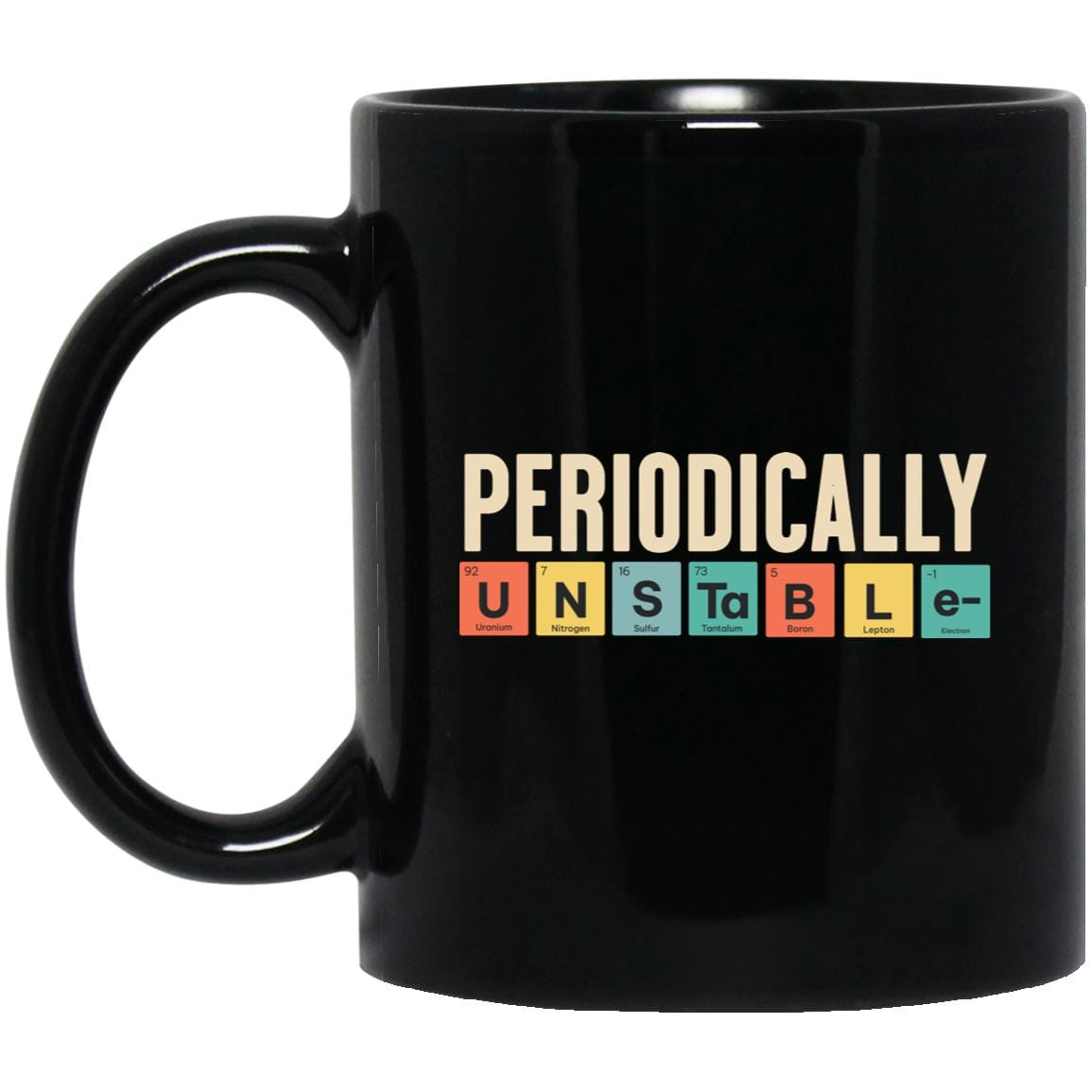 Recovery Coffee Mug | Inspiring Sobriety | Periodically Unstable