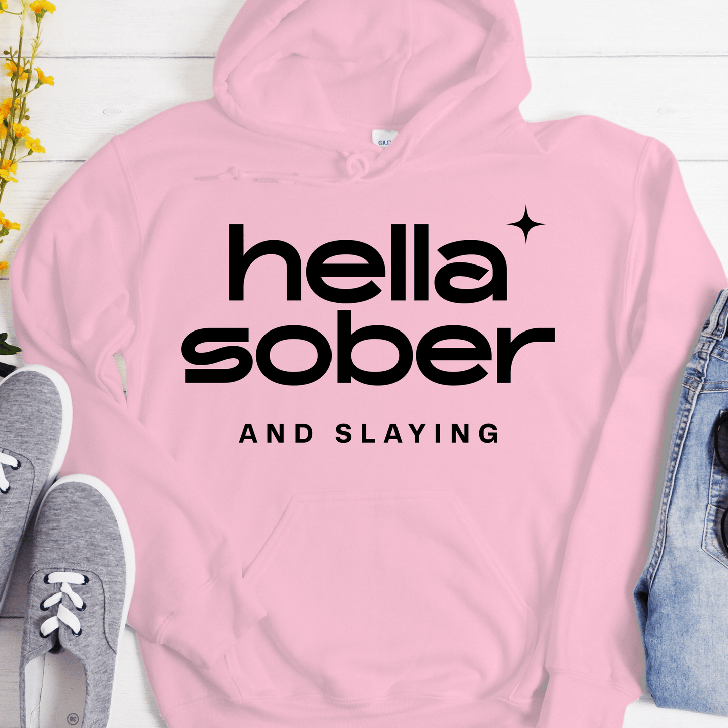Recovery Hoodie | Inspiring Sobriety | Hella Sober & Slaying
