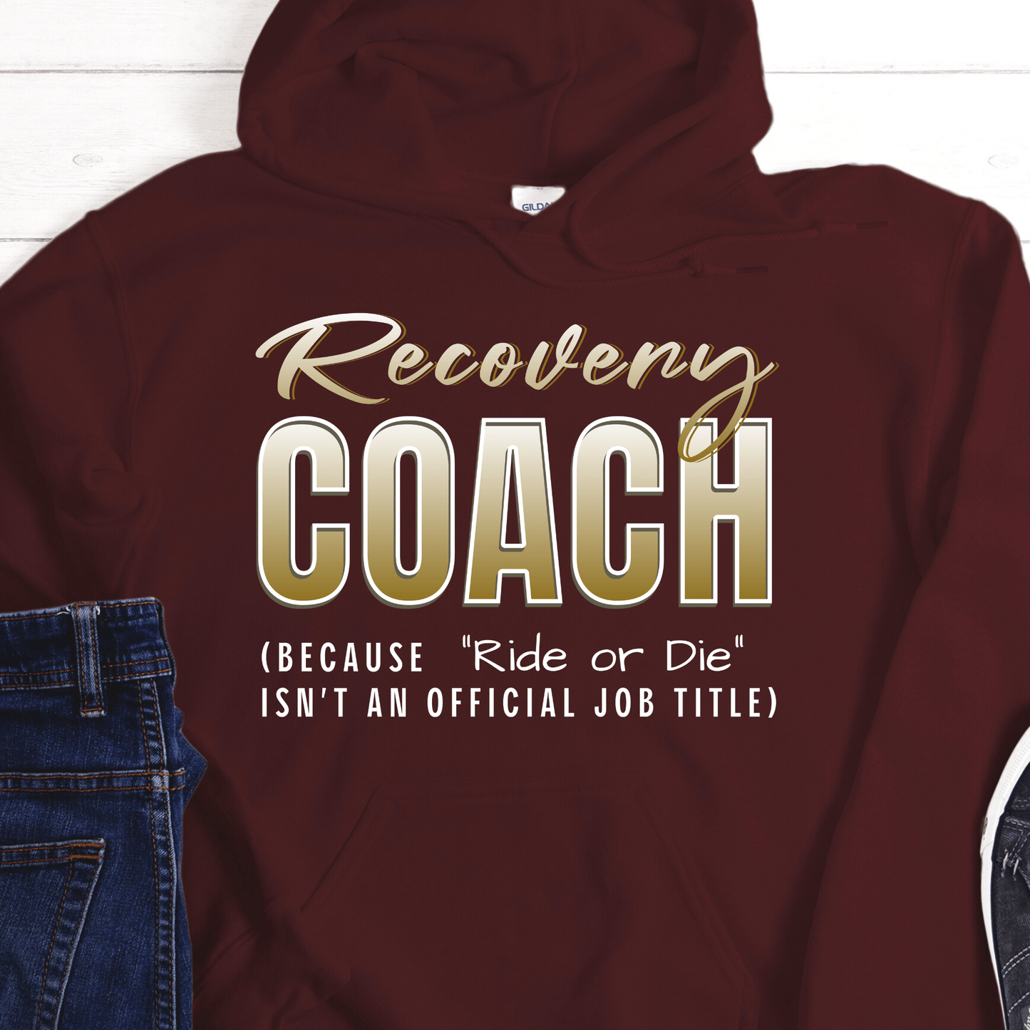 Recovery Hoodie | Inspiring Sobriety | Recovery Coach (Ride or Die)