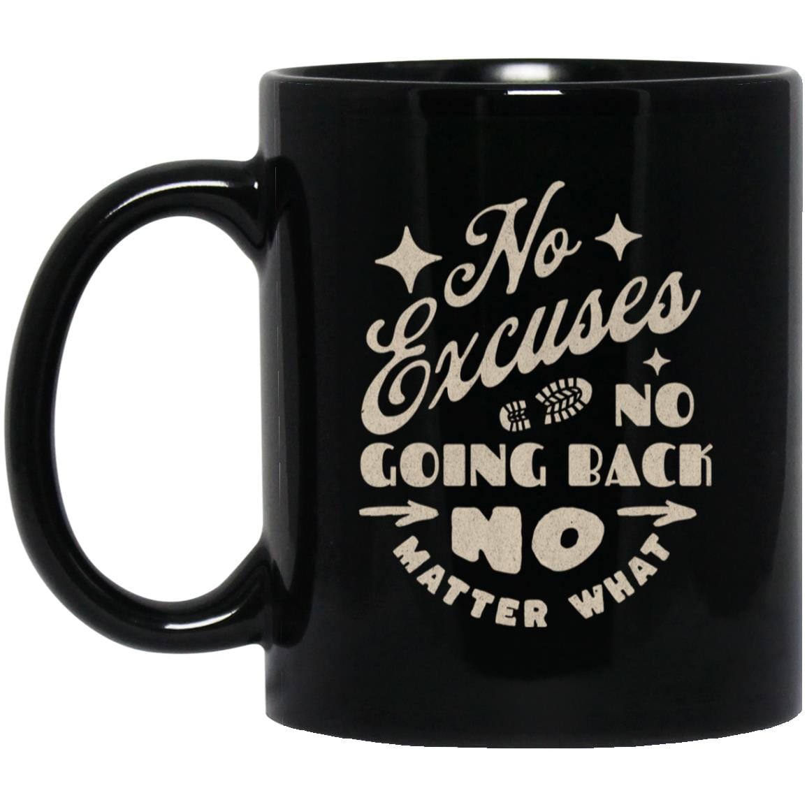 Recovery Mug | Inspiring Sobriety | No Excuses