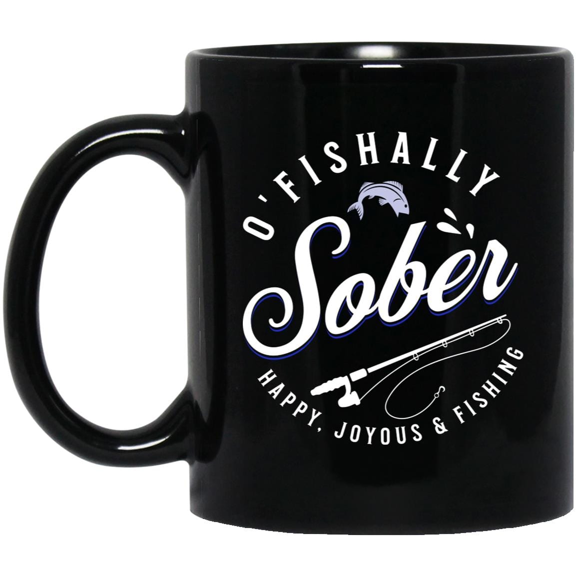 Recovery Mug | Inspiring Sobriety | O'Fishally Sober