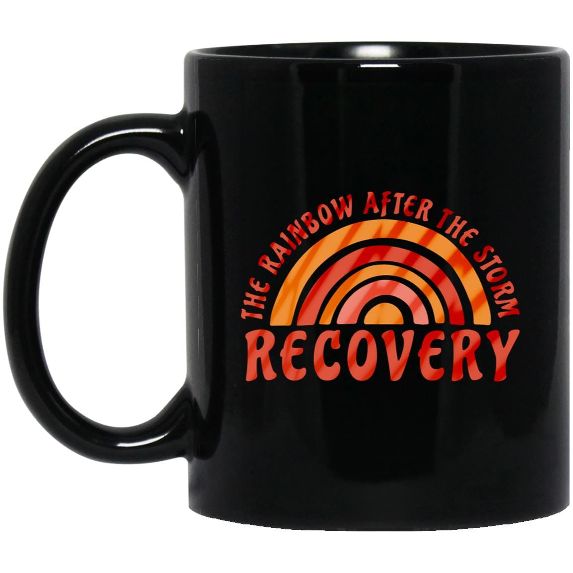 Recovery Mug | Inspiring Sobriety | The Rainbow After The Storm