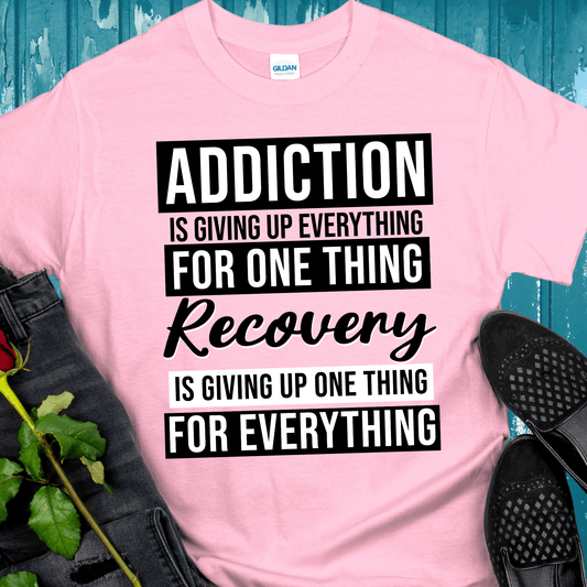 Recovery T-Shirt | Inspiring Sobriety | Addiction VS Recovery
