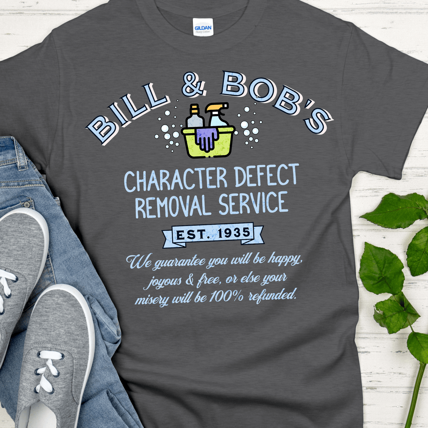 Recovery T-Shirt | Inspiring Sobriety | Bill & Bob's Character Defect Removal Service