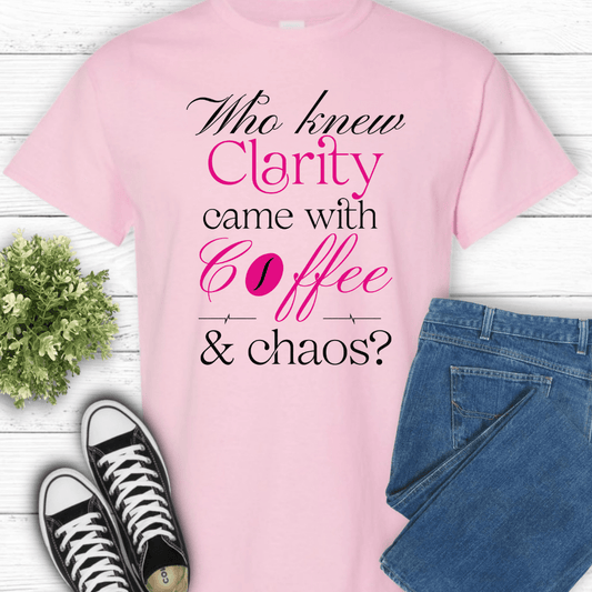 Recovery T-Shirt | Inspiring Sobriety | Clarity, Coffee & Chaos
