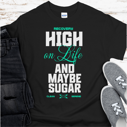 Recovery T-Shirt | Inspiring Sobriety | High On Life