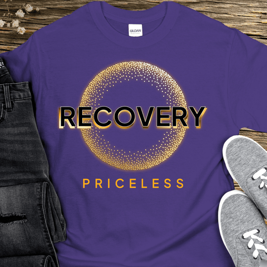 Recovery T-Shirt | Inspiring Sobriety | Recovery - Priceless