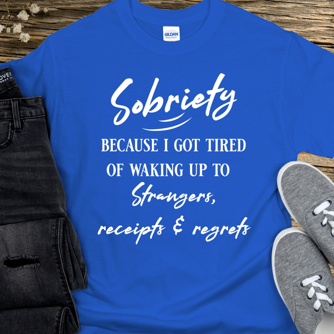 Recovery T-Shirt | Inspiring Sobriety | Strangers, Receipts & Regrets