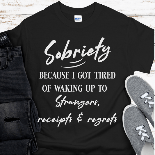 Recovery T-Shirt | Inspiring Sobriety | Strangers, Receipts & Regrets