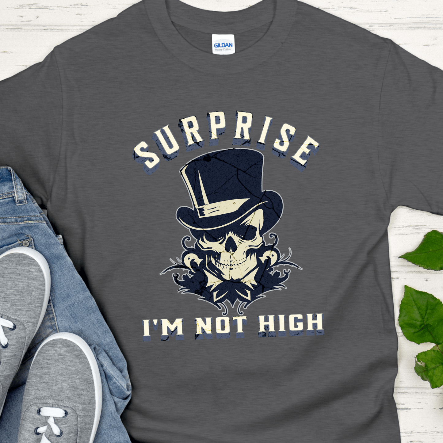Recovery T-Shirt | Inspiring Sobriety | Surprise I'm Not High