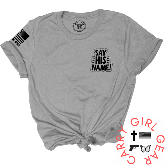 SAY HIS NAME Tee
