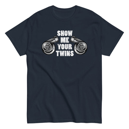 Funny Car Enthusiasts Shirt, Racing JDM Tee Show Me Your Twins Turbo T-Shirt