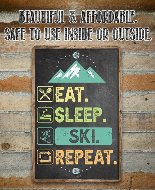 Eat Sleep Ski - Metal Sign