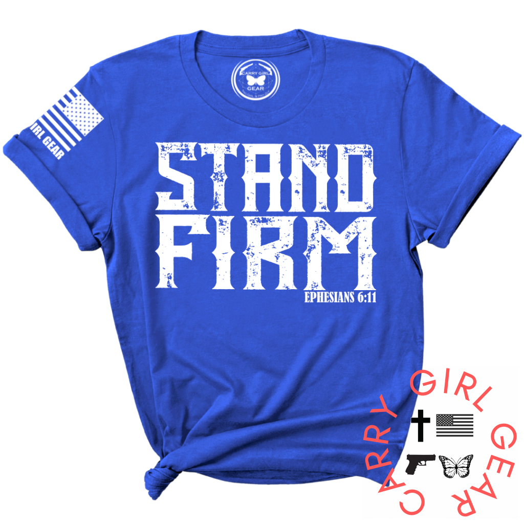 STAND FIRM Tee
