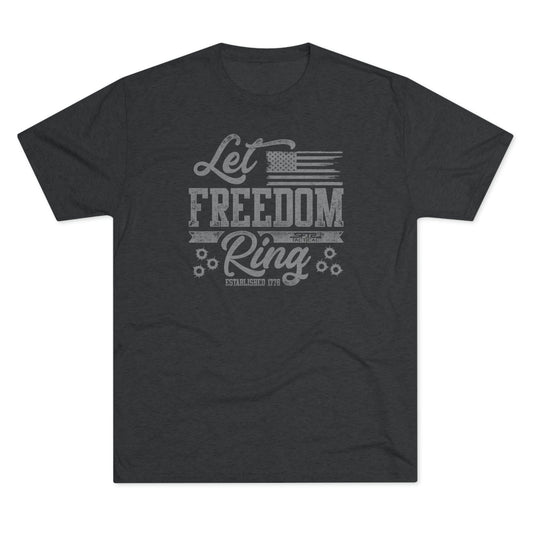 Let Freedom Ring - Tri-Blend Crew Tee