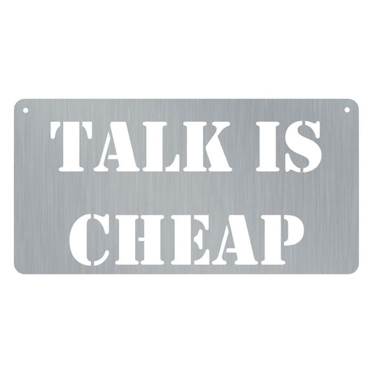 Talk Is Cheap