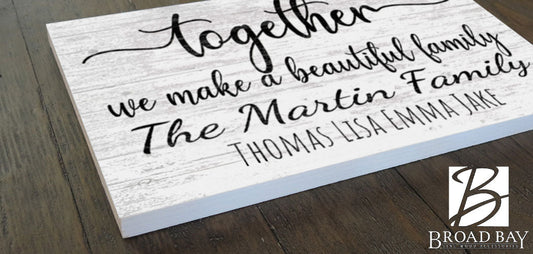 Together We Make A Beautiful Family Sign Personalized With Names