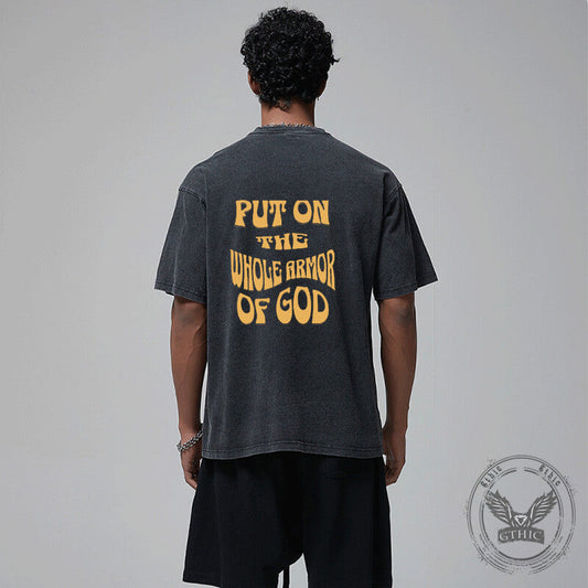 Vintage Washed Put On The Whole Armor Of God T-shirt