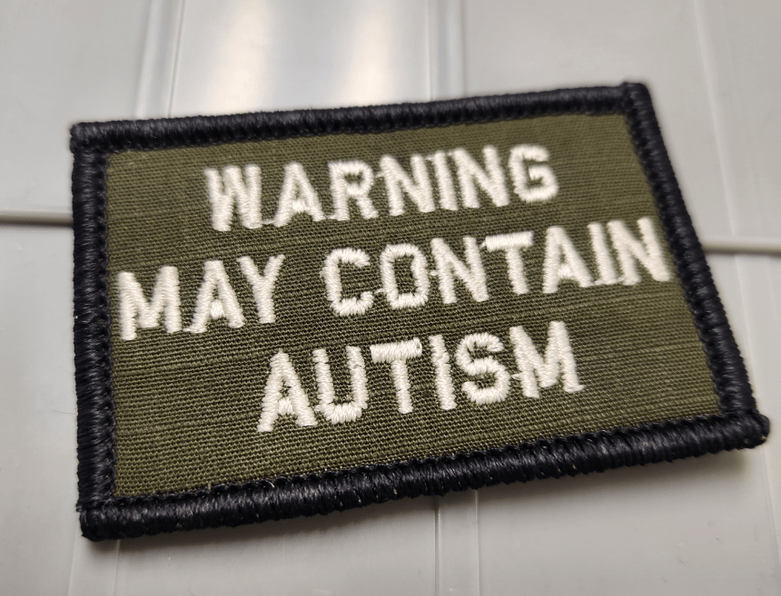 As Seen on Socials - Warning May Contain Autism - 2x3 Patch - Olive Drab w/Desert Tan