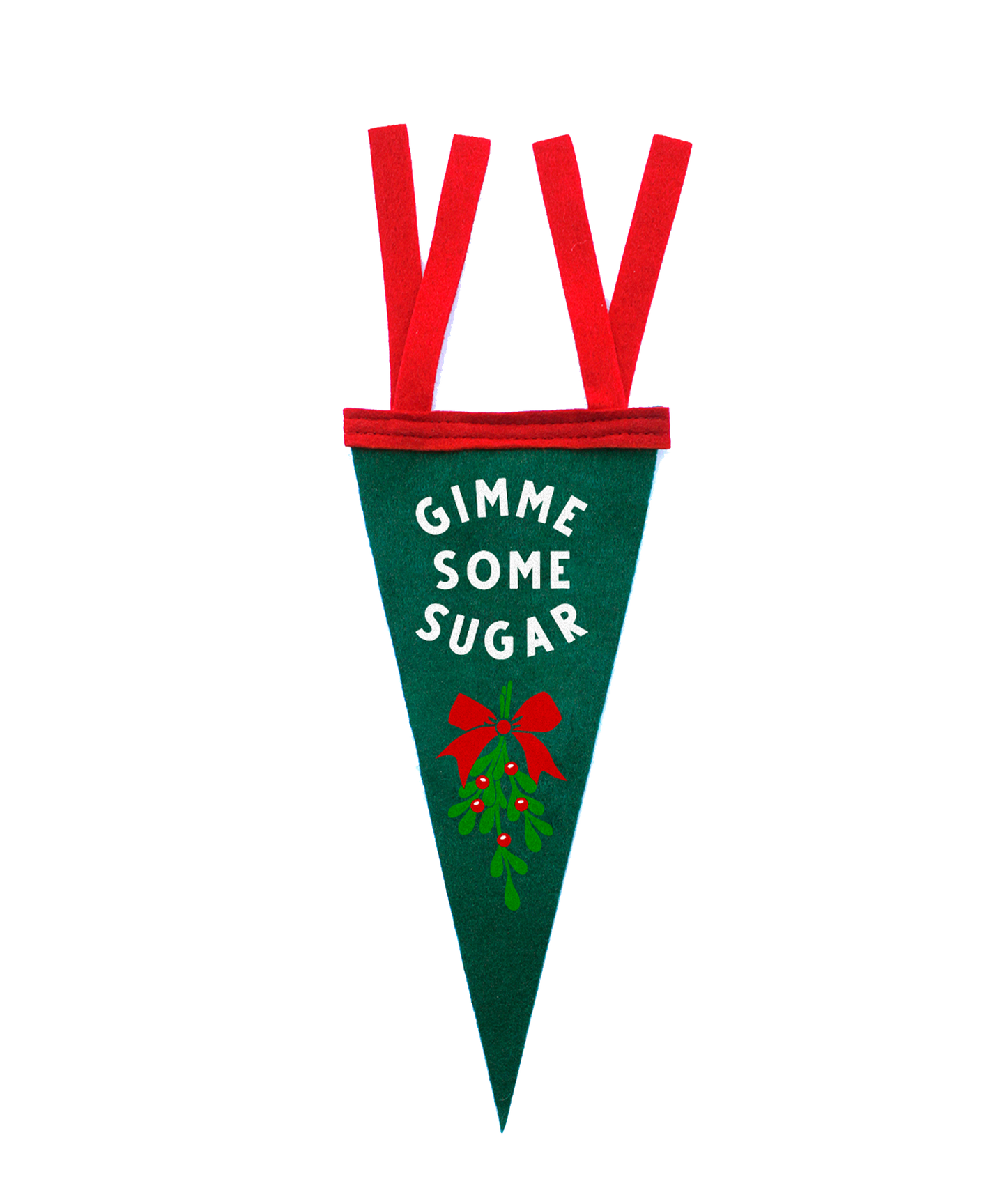 Gimme Some Sugar Mistletoe Mini Pennant