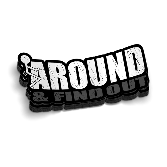 F Around Hard Hat Decal