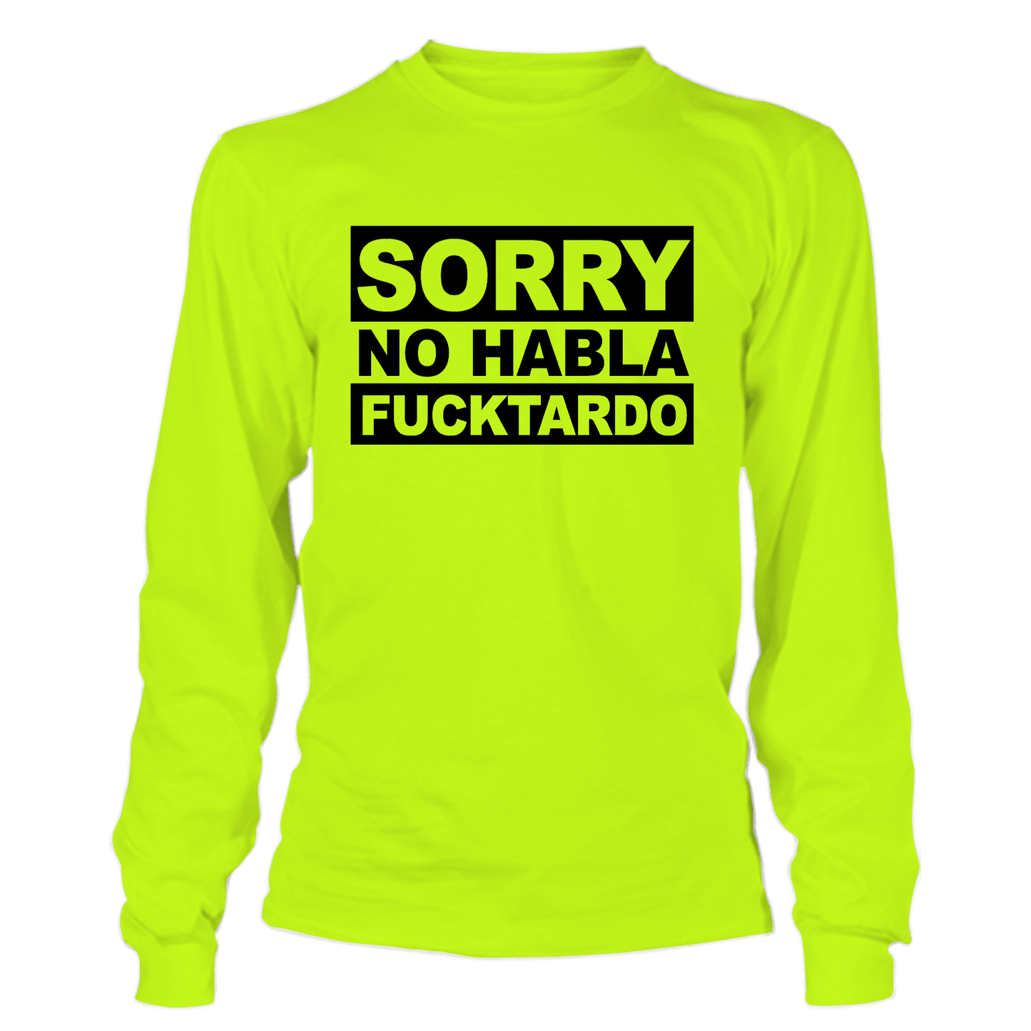F*cktardo - Long Sleeve Hi-Vis T-Shirt
