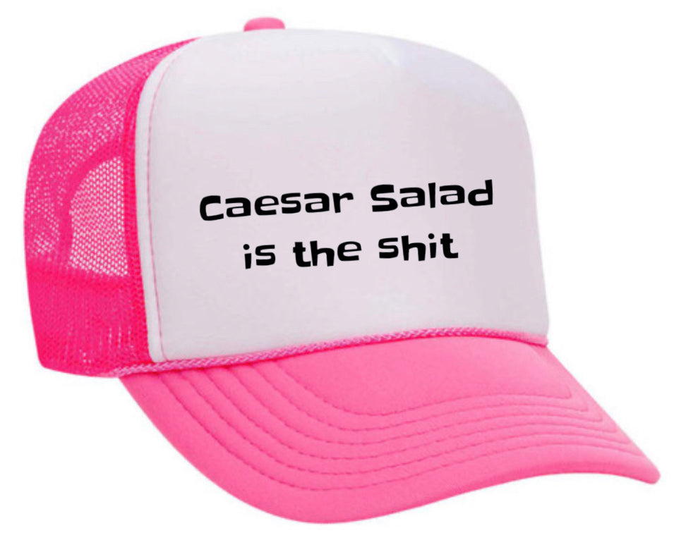 Caesar Salad is the Shit Trucker Hat