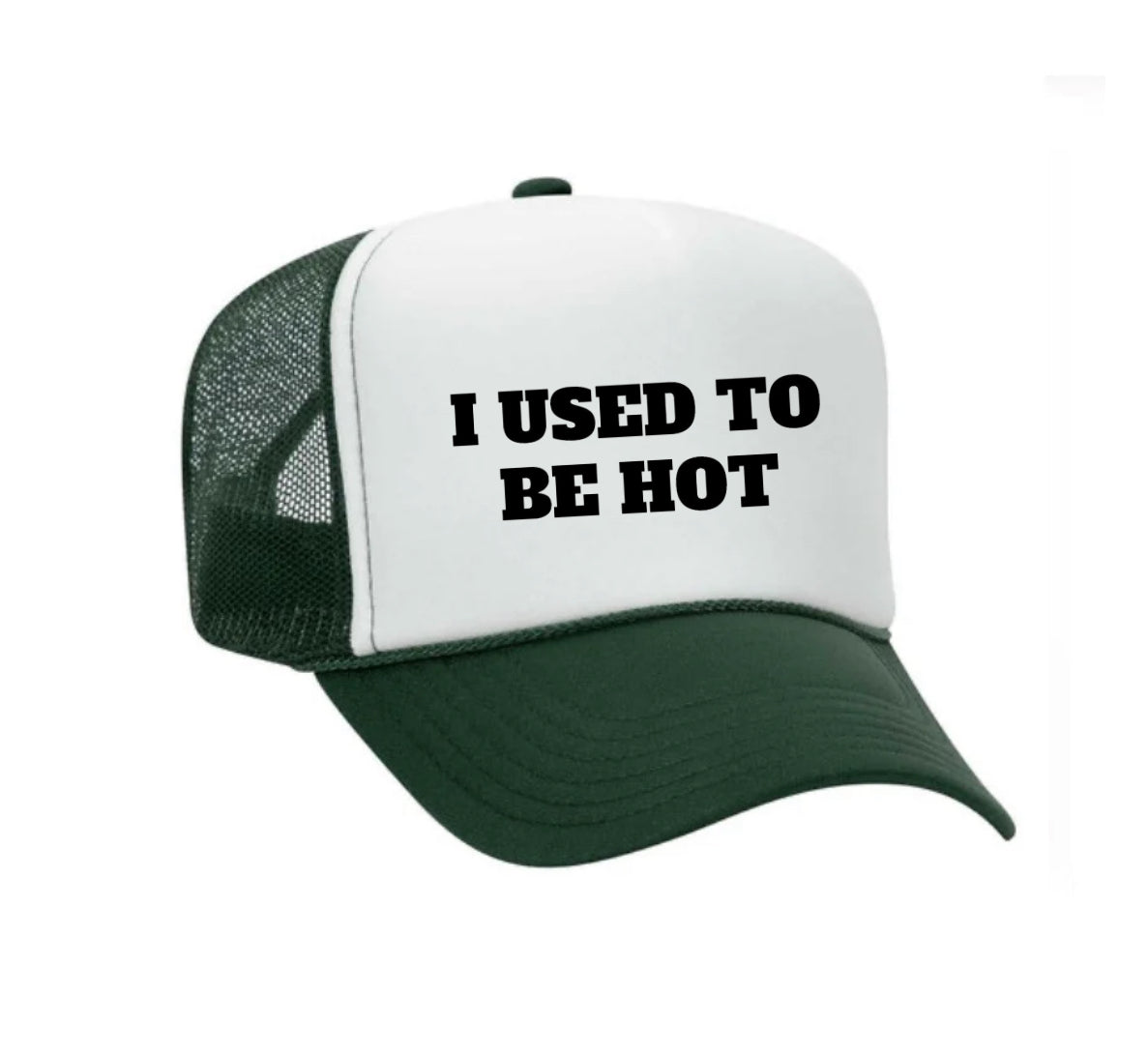 I Used To Be Hot Trucker Hat
