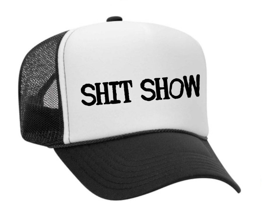 Shit Show Trucker Hat