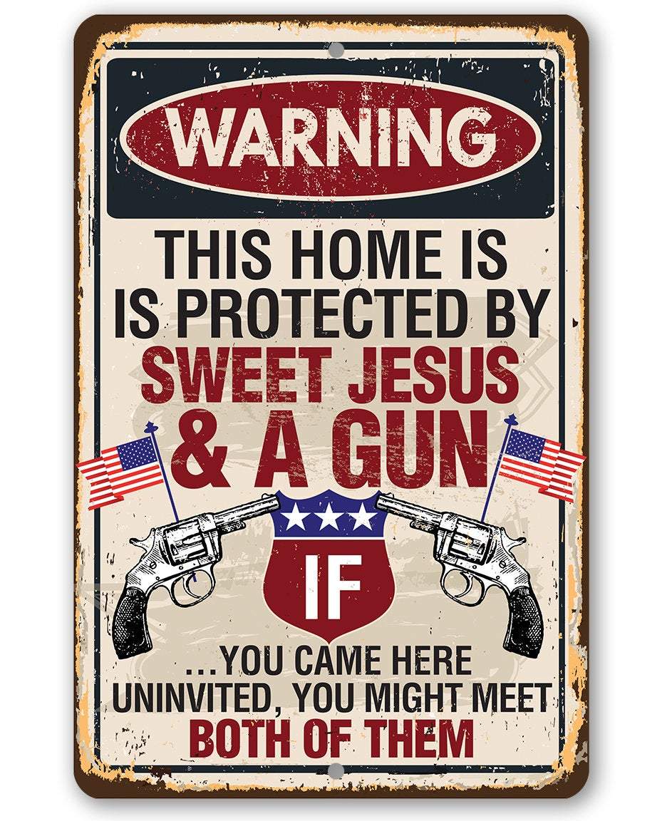 Inspirational Sign | Sweet Jesus And A Gun