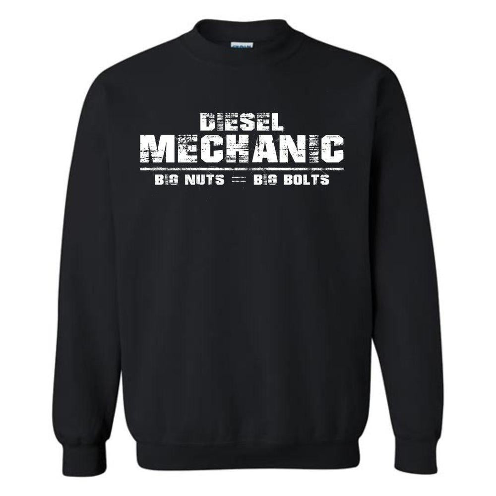 Diesel Mechanic - Big Nuts = Big Bolts Crew Neck Sweatshirt