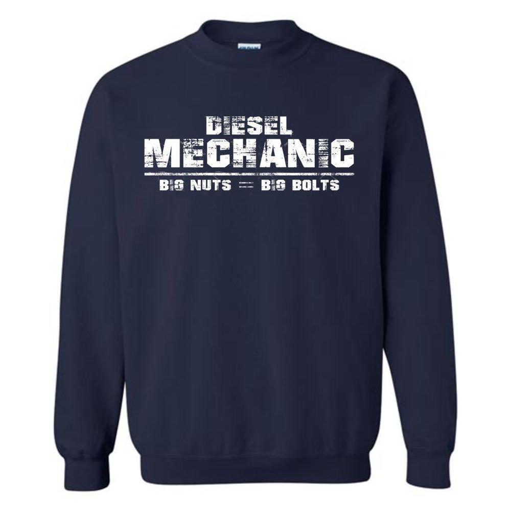 Diesel Mechanic - Big Nuts = Big Bolts Crew Neck Sweatshirt