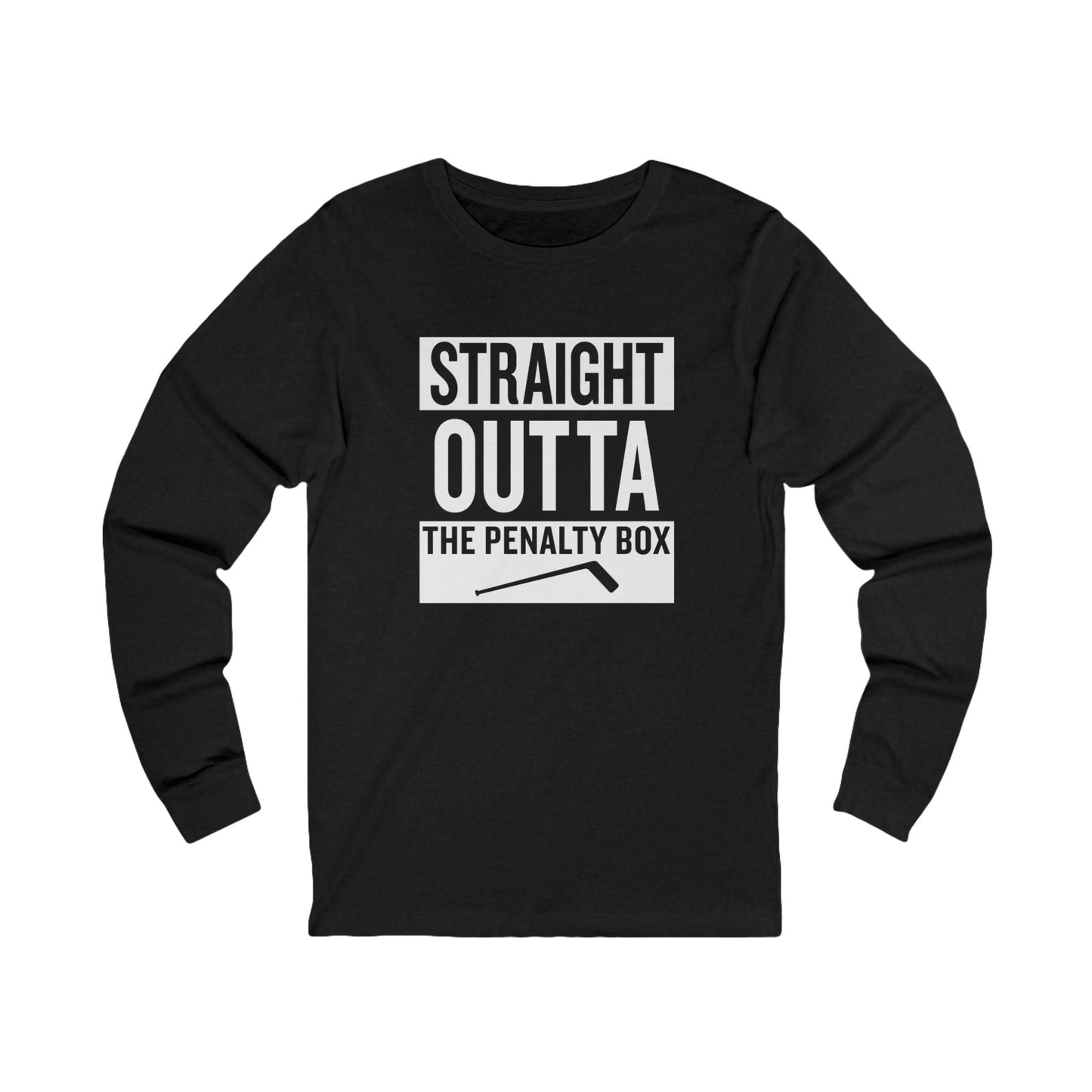 Straight Outta the Penalty Box -  Long Sleeve Tee