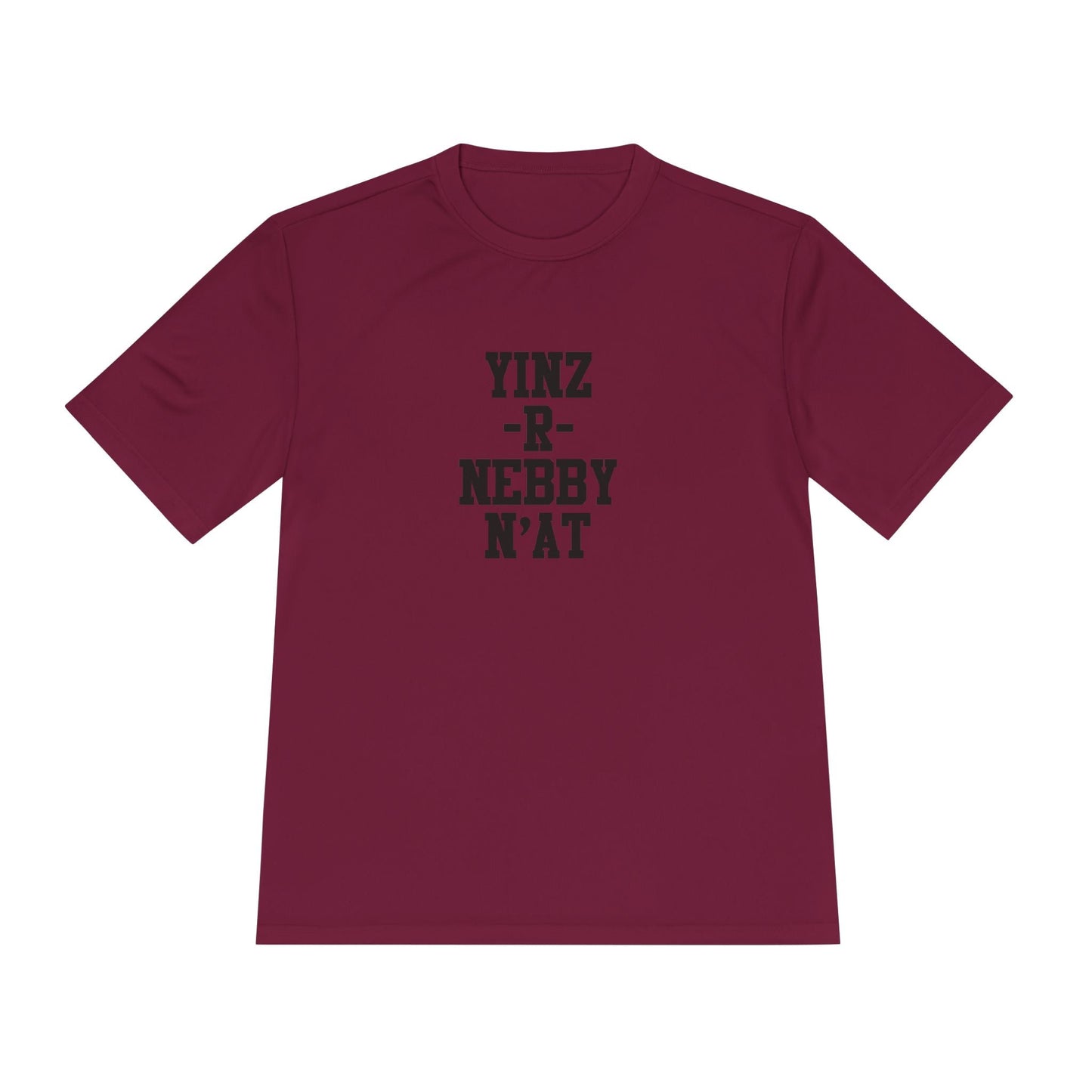 Yinz R Nebby N'at, Unisex Moisture Wicking Tee Casual